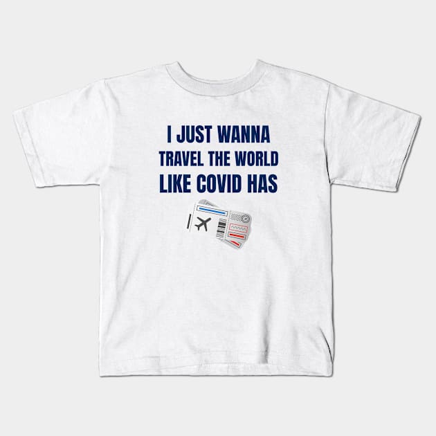 Travel the world like Covid Kids T-Shirt by Gluten Free Traveller